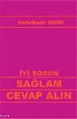 İyi Sorun Sağlam Cevap Alın 1