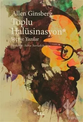 Toplu Halüsinasyon Allen Ginsberg