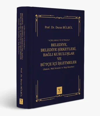 Belediye, Belediye Şirketleri, Bağlı Kuruluşlar ve Bütçe İçi İşletmeler