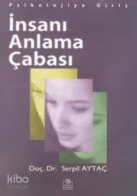 İnsanı Anlama Çabası