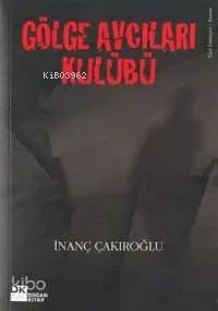 Gölge Avcıları Kulübü