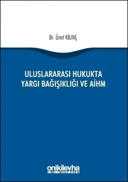 Uluslararası Hukukta Yargı Bağışıklığı ve AİHM