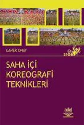 Saha İçi Kareografi Teknikleri