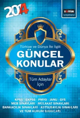 2014 Türkiye ve Dünya İle İlgili Güncel Konular