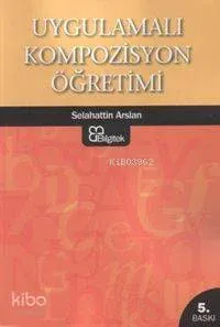 Uygulamalı Kompozisyon Öğretimi