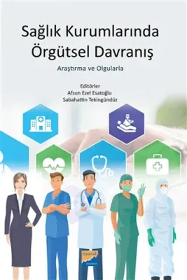 Sağlık Kurumlarında Örgütsel Davranış