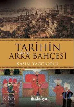 Tarihin Arka Bahçesi