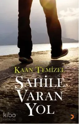 Sahile Varan Yol Kaan Temizel