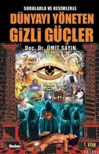 Dünyayı Yöneten Gizli Güçler 1. Kitap