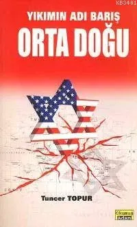 Yıkımın Adı Barış Orta Doğu
