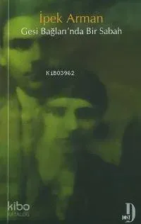 Gesi Bağları'nda Bir Sabah