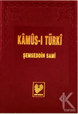 Kamus-ı Türki (Osmanlıca) (Ciltli) Şemseddin Sami