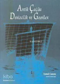 Antik Çağda Denizcilik ve Gemiler