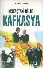 Kıskaçtaki Bölge Kafkasya