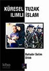 Küresel Tuzak Ilımlı İslam