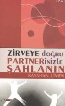 Zirveye Doğru Partnerinizle Şahlanın