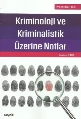 Kriminoloji ve Kriminalistik Üzerine Notlar