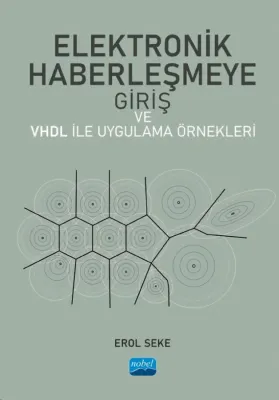 Elektronik Haberleşmeye Giriş ve VHDL ile Uygulama Örnekleri