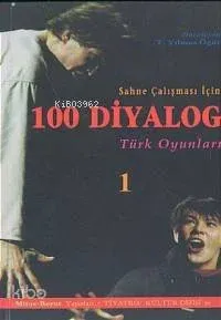 Sahne Çalışması İçin 100 Diyalog 1