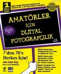 Amatörler İçin Dijital Fotoğrafçılık