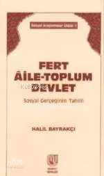 Fert, Âile, Toplum- Devlet