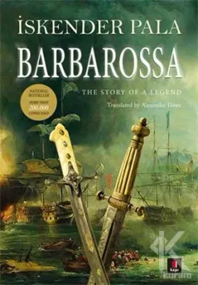 Barbarossa: The Story Of a Legend İskender Pala