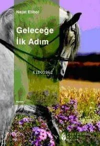 Geleceğe İlk Adım