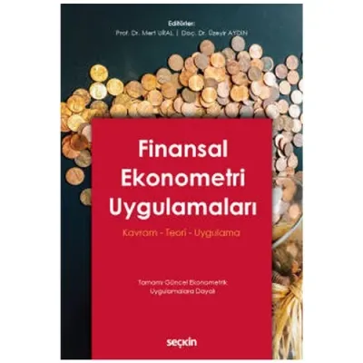 Finansal Ekonometri Uygulamaları Kavram – Teori – Uygulama