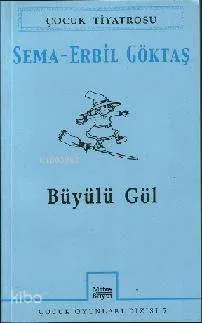 Büyülü Göl