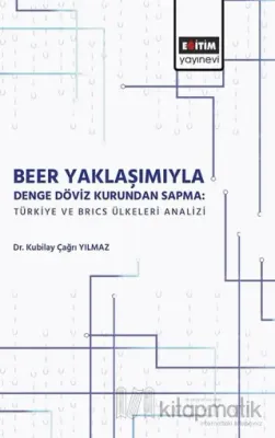 Beer Yaklaşımıyla Denge Döviz Kurundan Sapma