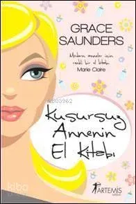 Kusursuz Annenin El Kitabı