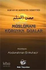 Müslümanı  Koruyan Dualar