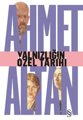 Yalnızlığın Özel Tarihi Ahmet Altan