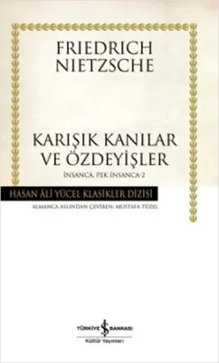İnsanca Pek İnsanca 2 : Karışık Kanılar ve Özdeyişler