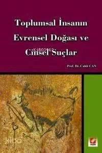 Toplumsal İnsanın Evrensel Doğası ve Cinsel Suçlar