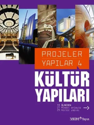 Projeler Yapılar 4: Kültür Yapıları Burçin Yılmaz