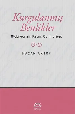 Kurgulanmış Benlikler