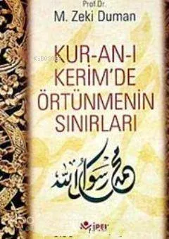 Kur-an-ı Kerim'de Örtünmenin Sınırları