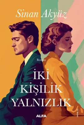 İki Kişilik Yalnızlık Sinan Akyüz
