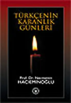 Türkçenin Karanlık Günleri