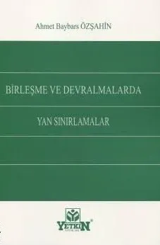Birleşme ve Devralmalarda Yan Sınırlamalar