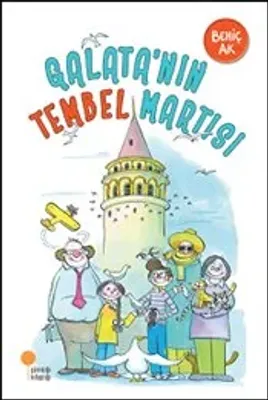 Galata'nın Tembel Martısı