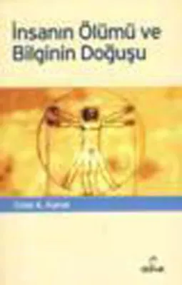İnsanın Ölümü ve Bilginin Doğuşu
