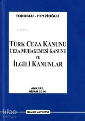 Türk Ceza Kanunu CMK ve İlgili Kanunlar