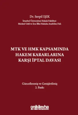 MTK ve HMK Kapsamında Hakem Kararlarına Karşı İptal Davası 2.BASKI