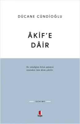 Akif'e Dair