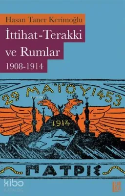 İttihat-Terakki ve Rumlar (1908-1914)