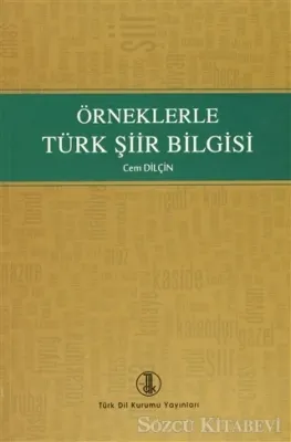 Örneklerle Türk Şiir Bilgisi %15 indirimli Cem Dilçin