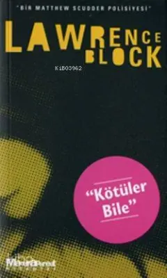Kötüler Bile