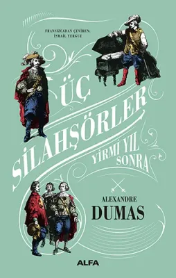 Üç Silahşörler - Yirmi Yıl Sonra Alexandre Dumas